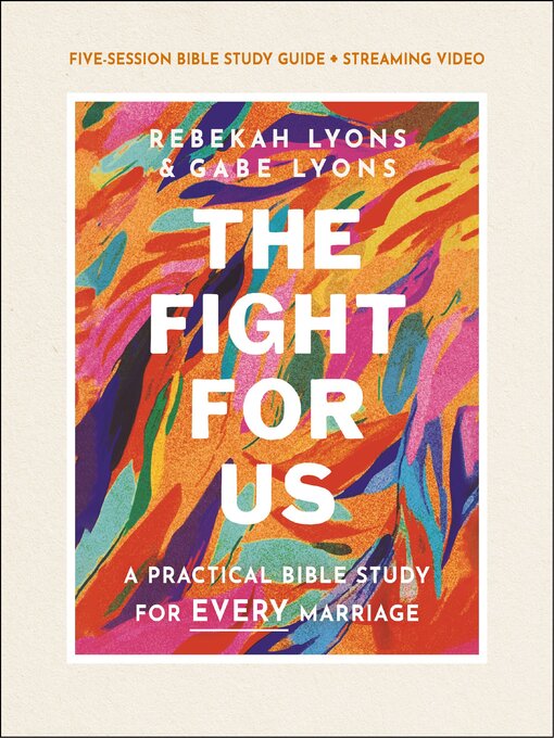 Title details for The Fight for Us Bible Study Guide plus Streaming Video by Rebekah Lyons - Wait list